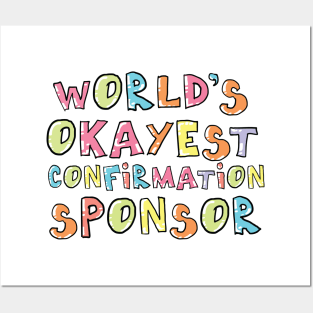 World's Okayest Confirmation Sponsor Gift Idea Posters and Art